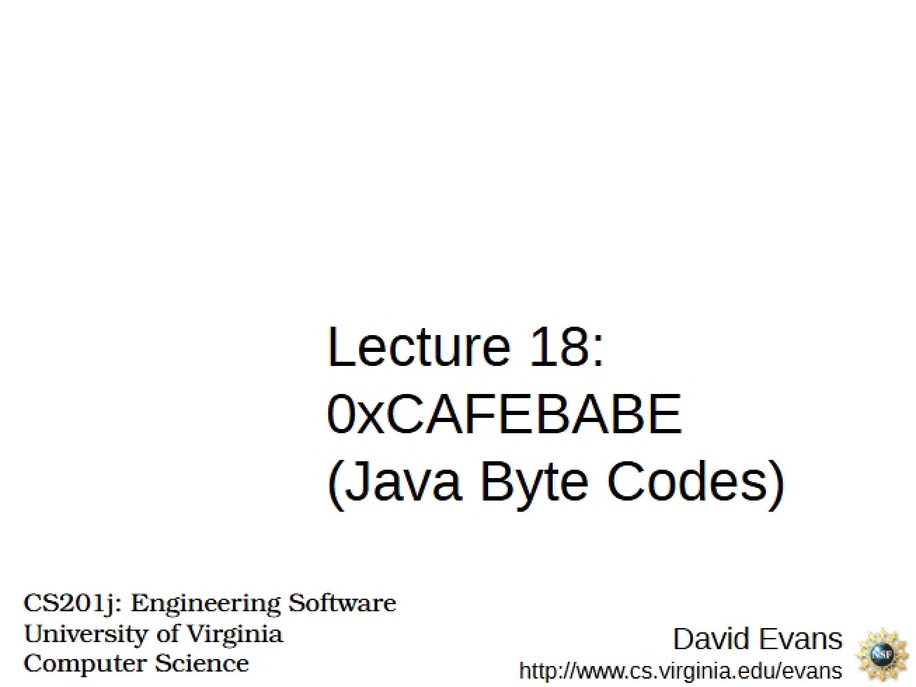 Lecture 18 0xCAFEBABE Concept