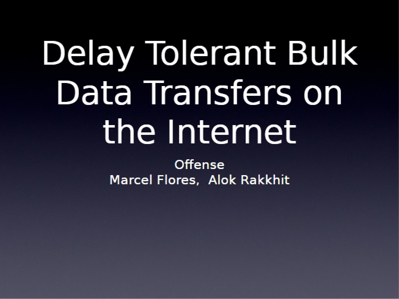 Internet Bulk Data Transfers Delay Tolerant
