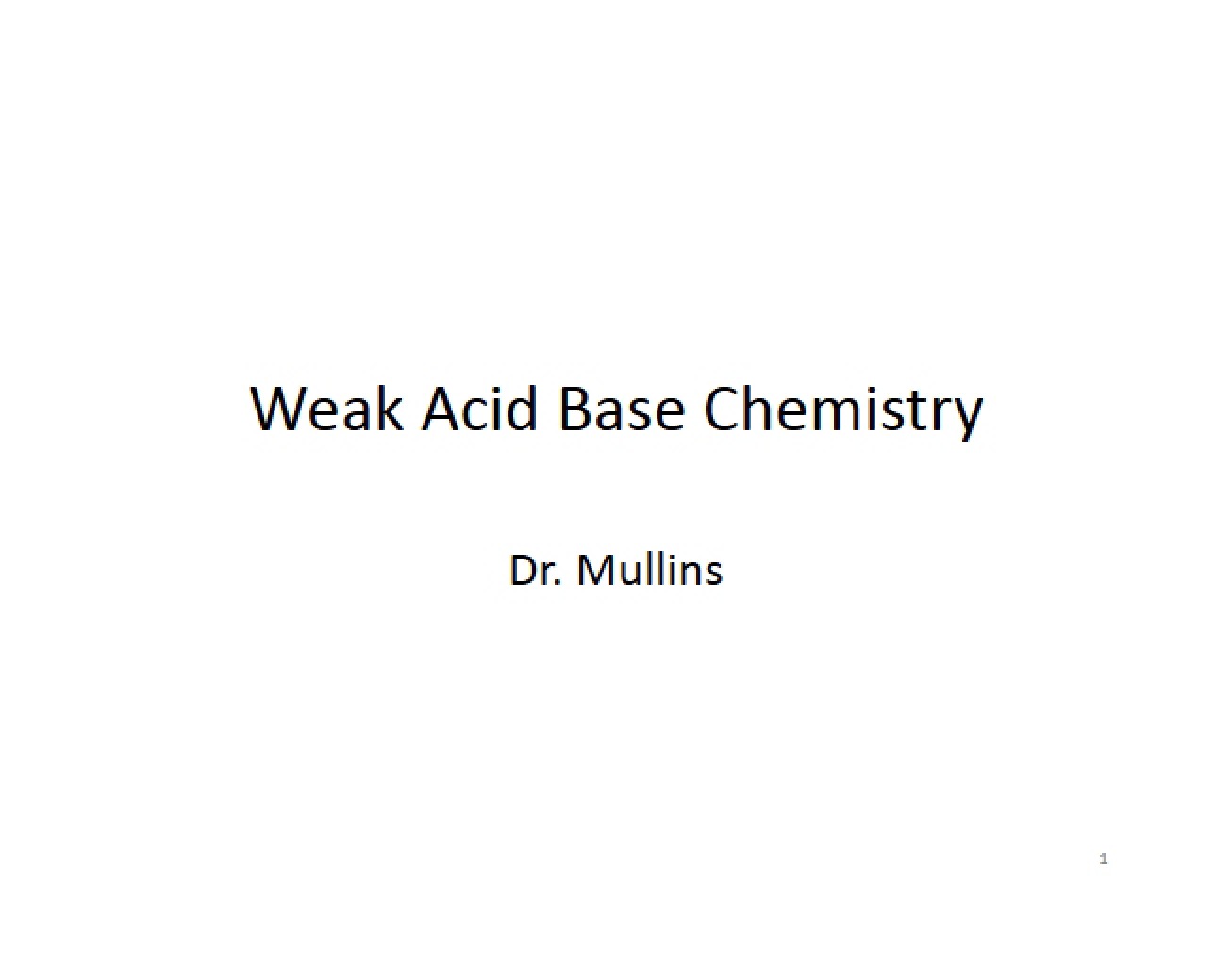 Introduction to Weak Acid and Base Chemistry