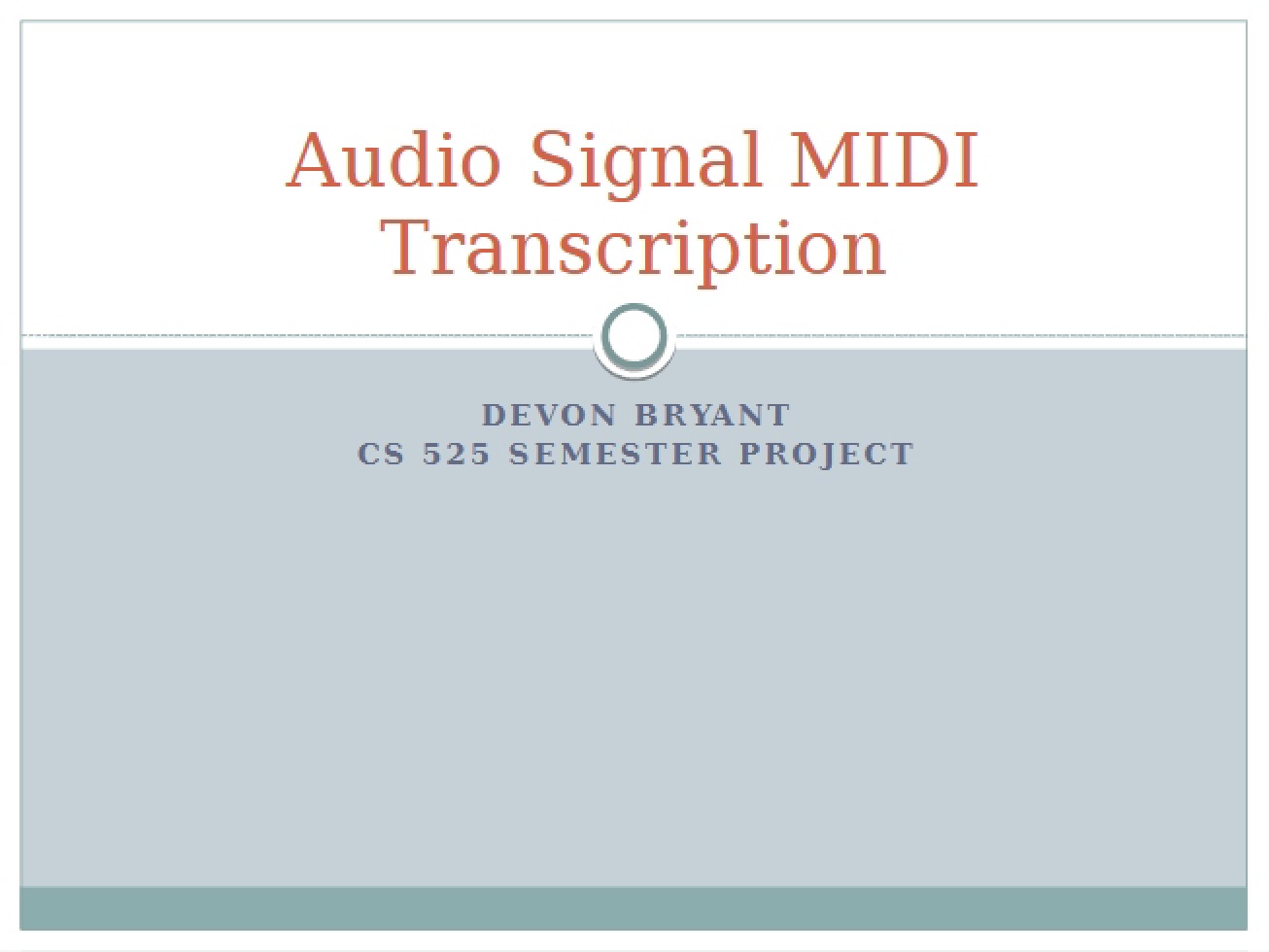 MIDI Transcription of Audio Signals