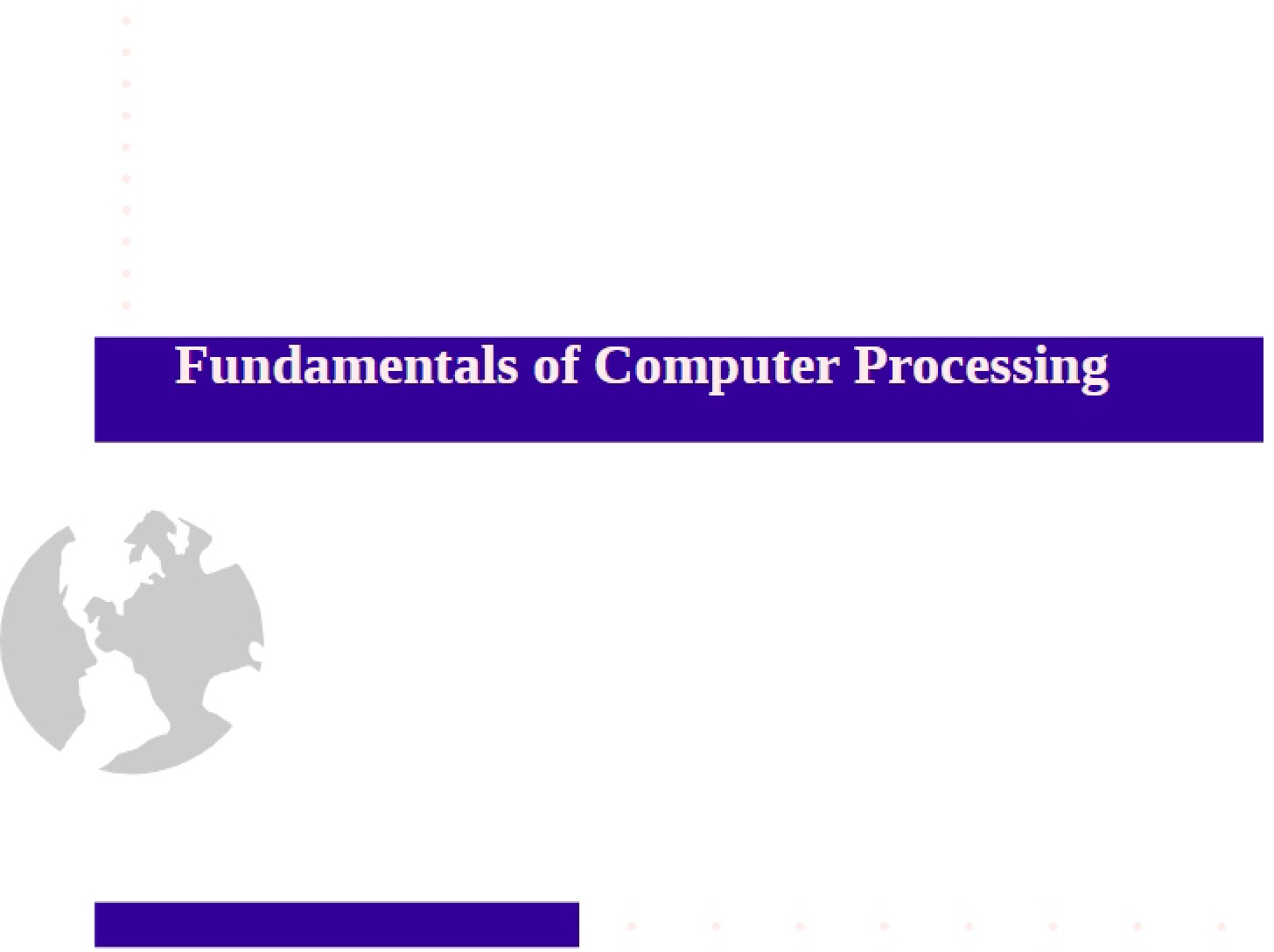 Computer Processing Basics