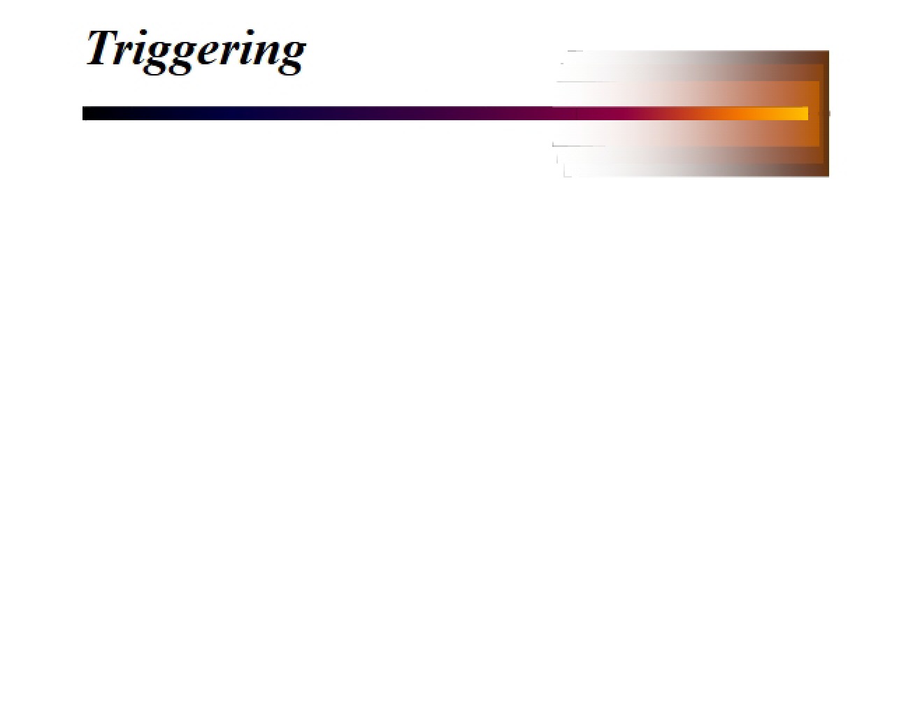 Physics Triggering