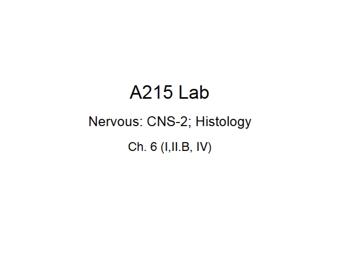 Nervous System Histology and CNS Part 2