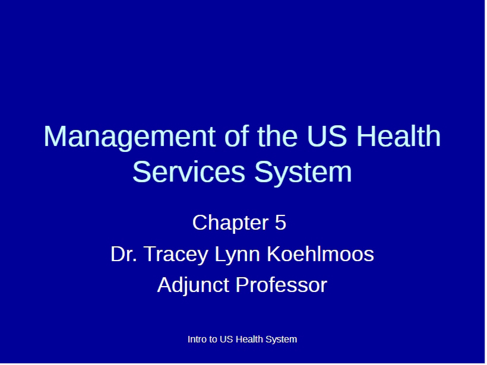 Management of US Health Services