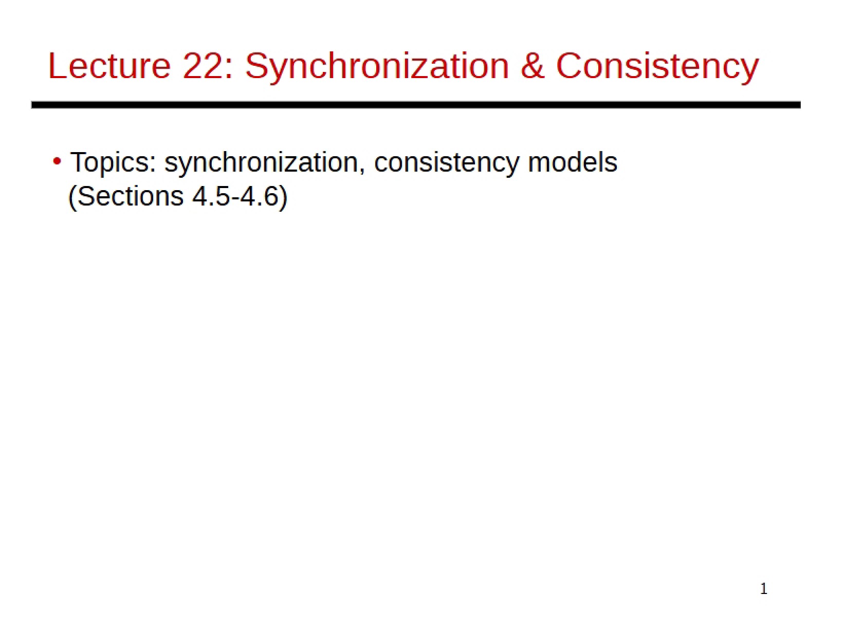 Lecture 22 Consistency and Synchronization