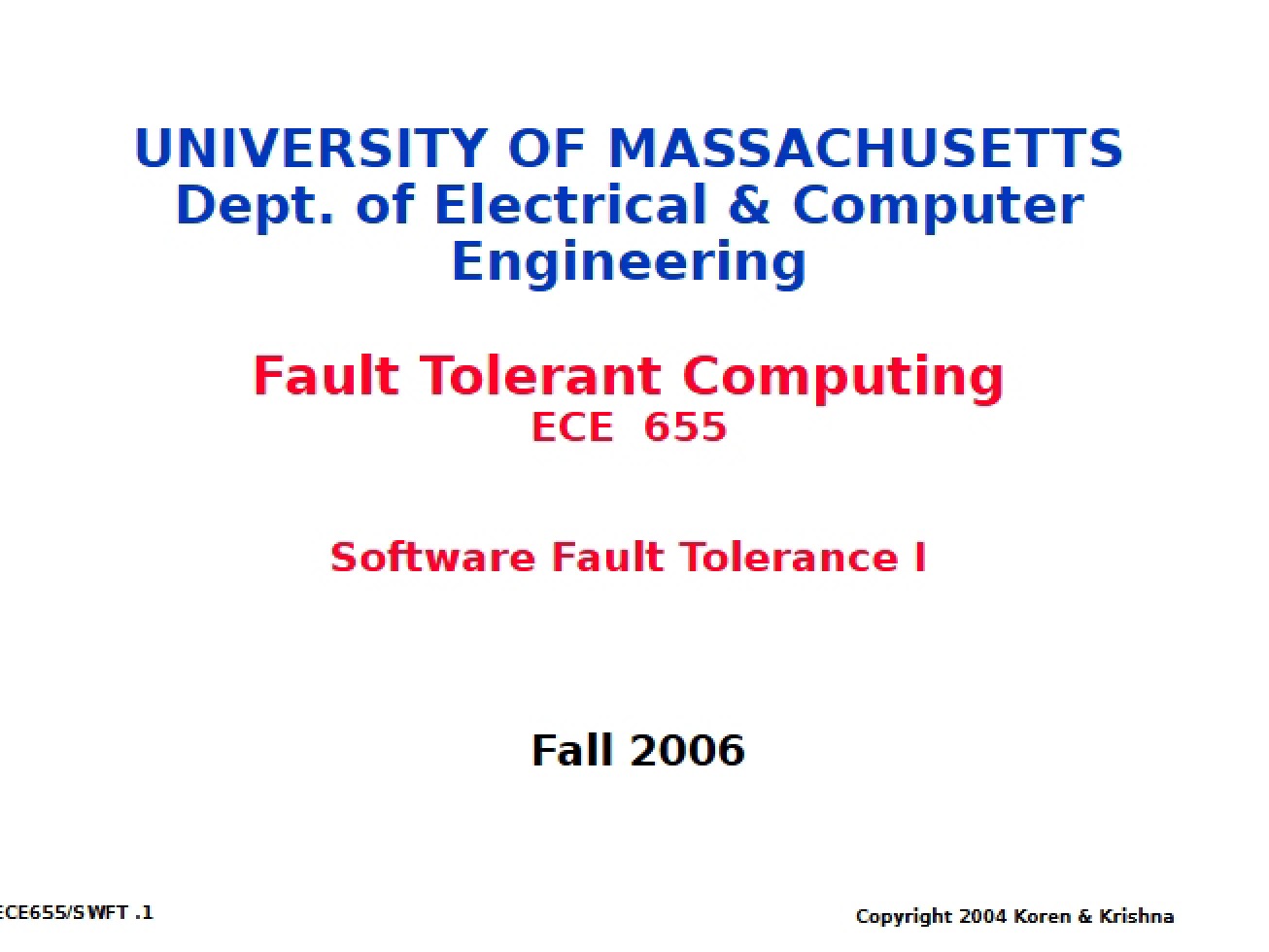 Part I Software Fault Tolerance