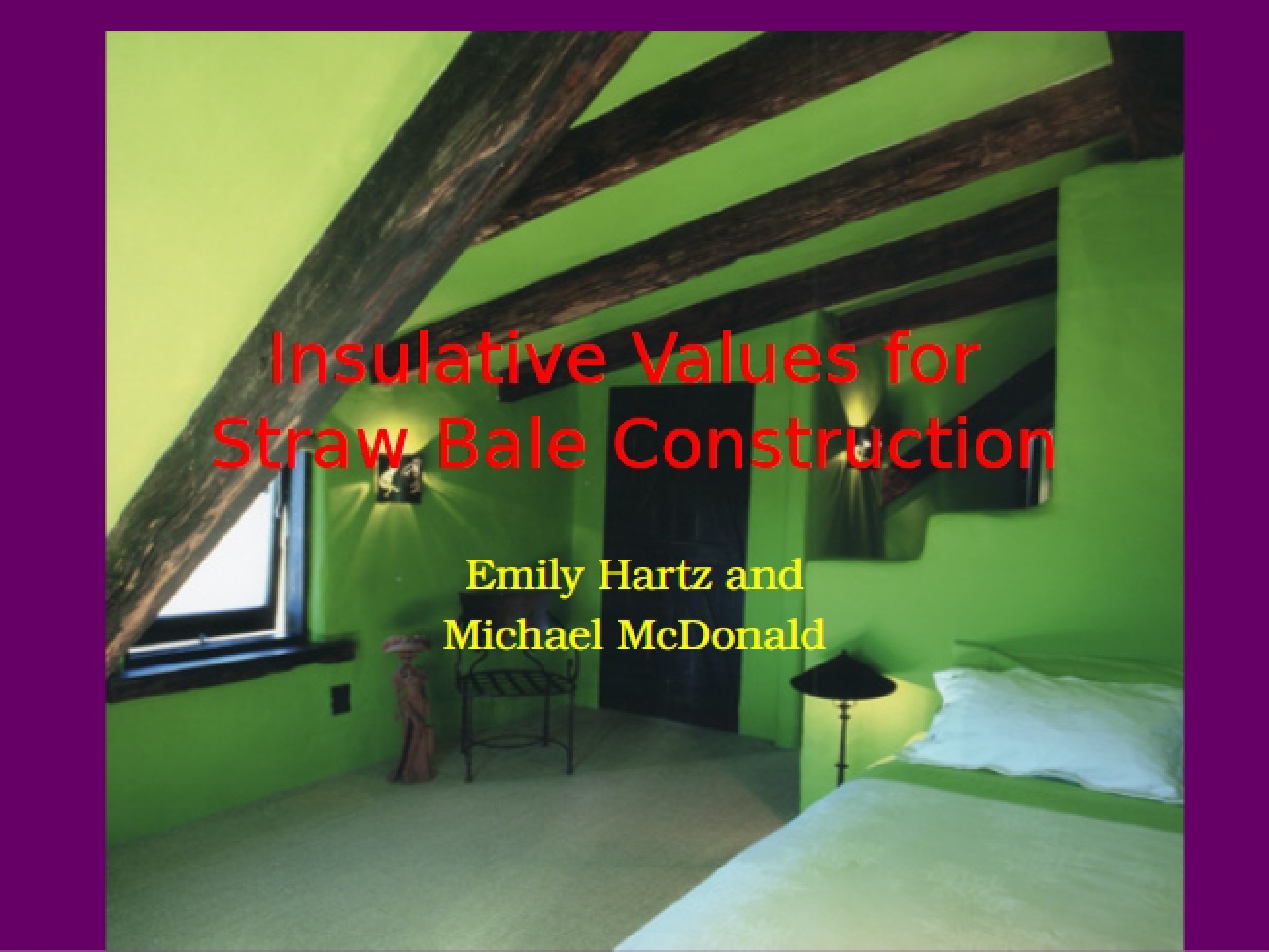 Insulative Values for Straw Bale Construction