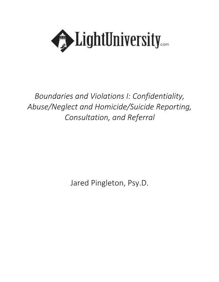 Confidentiality, Abuse, and Homicide-Suicide Reporting - Boundaries and Violations