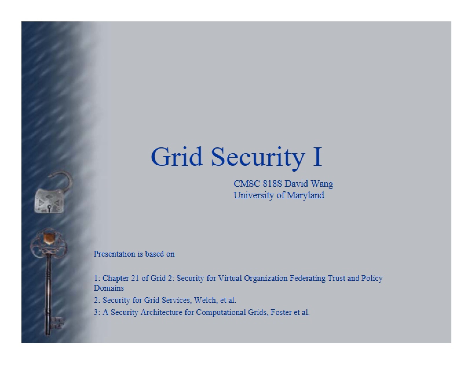 Security in Grids I