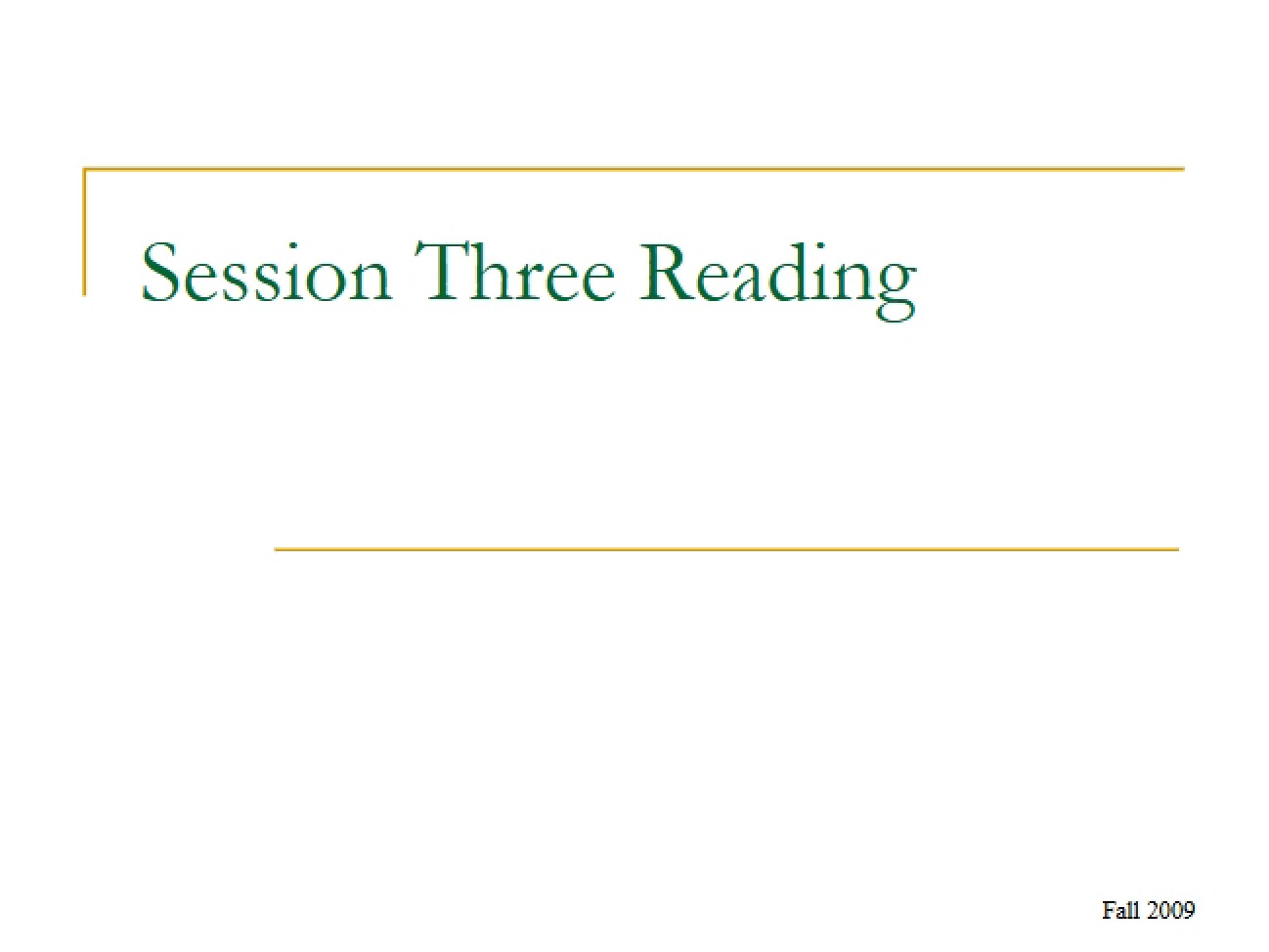 Reading Material: Session Three
