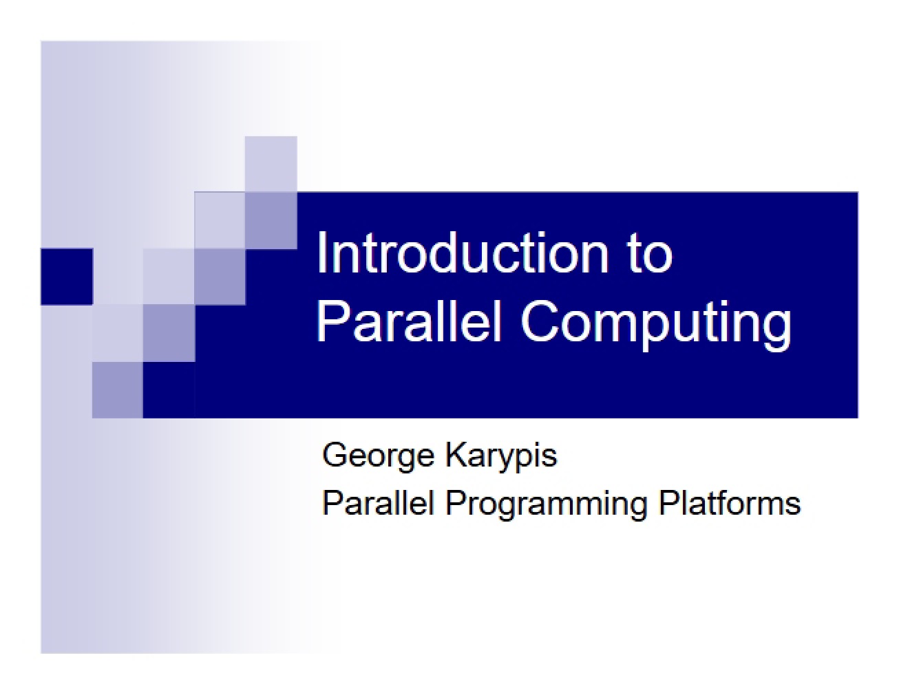 Platforms for Parallel Programming