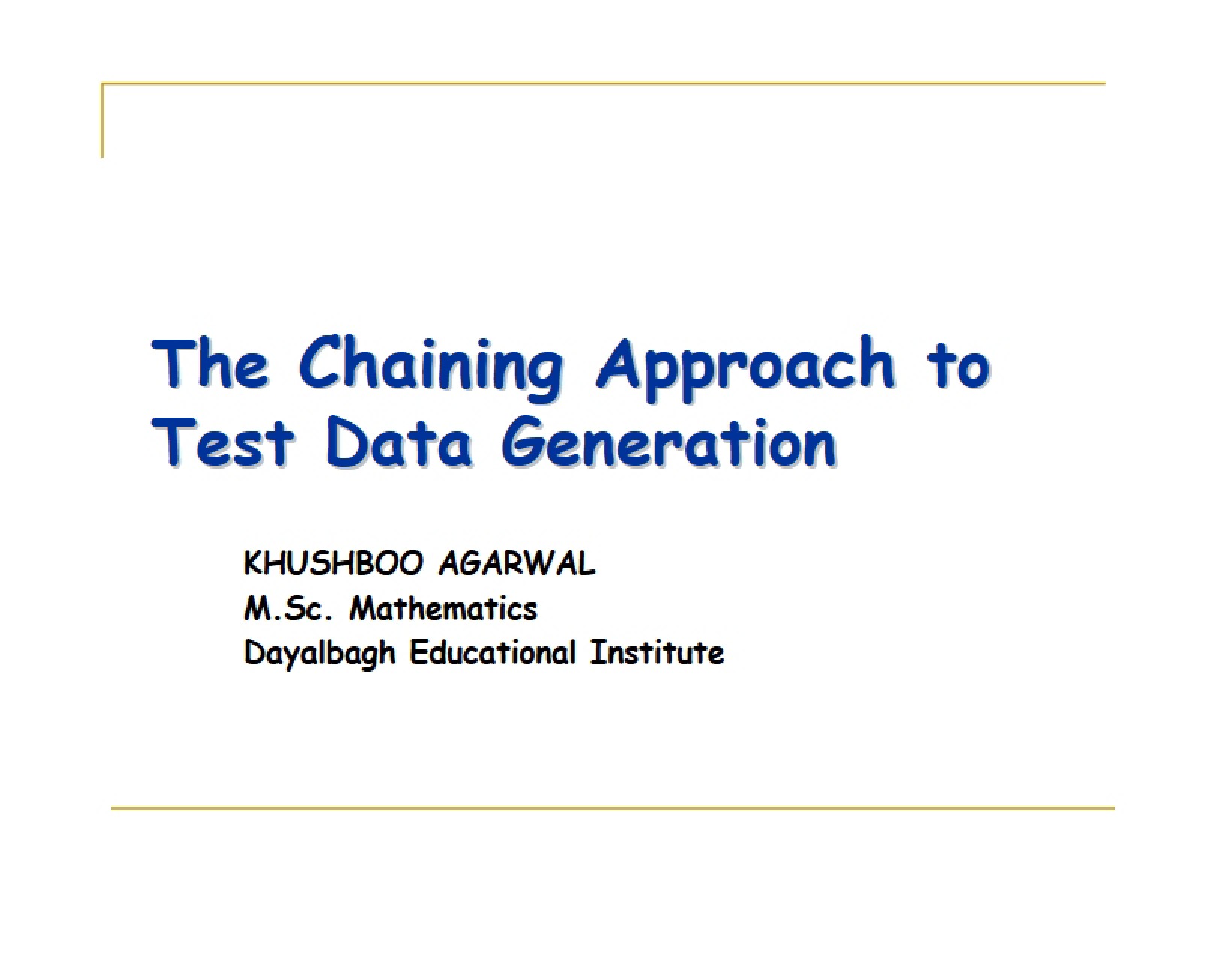 Test Data Generation Chaining Approach
