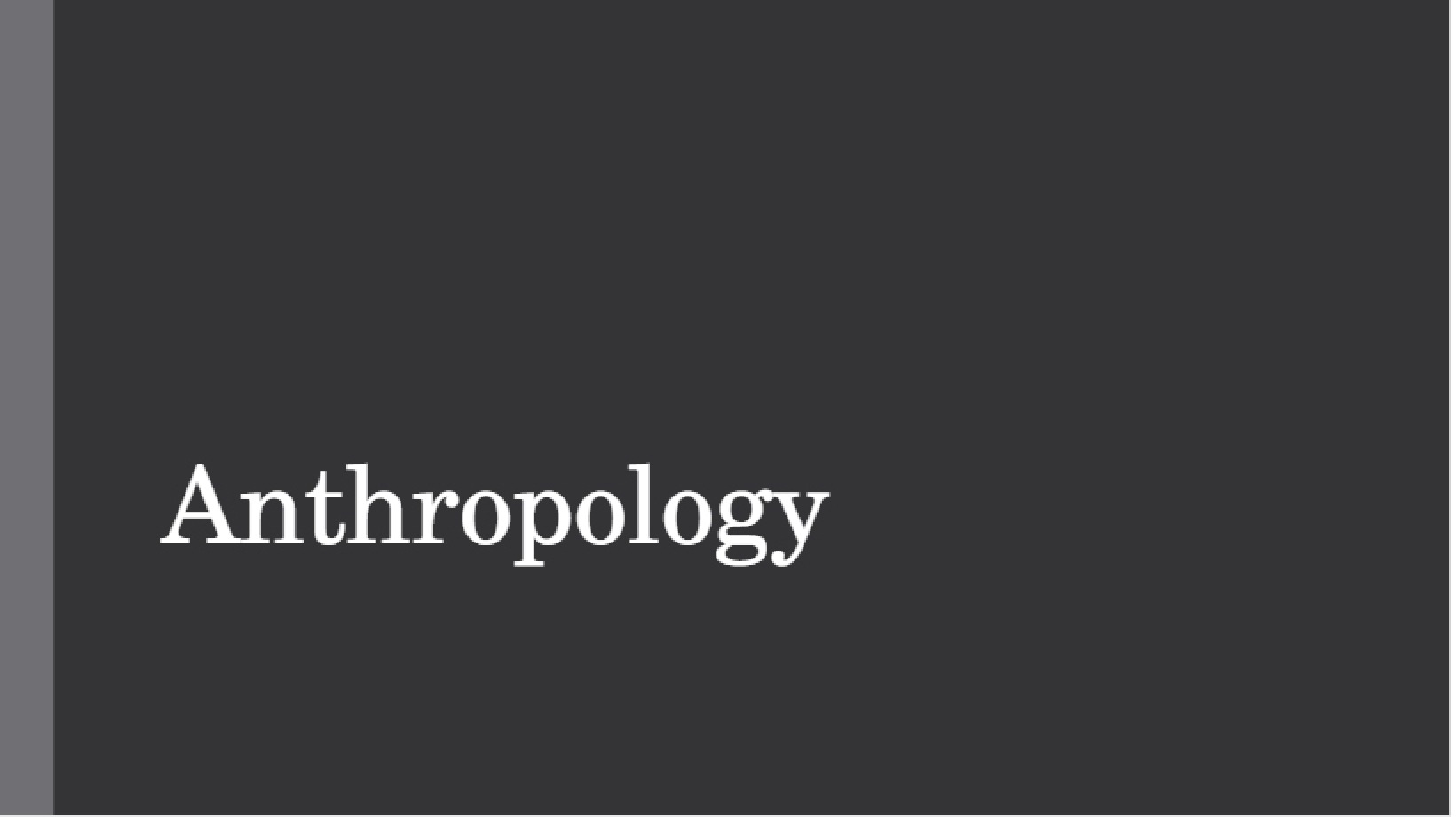 Intro to Physical Anthropology