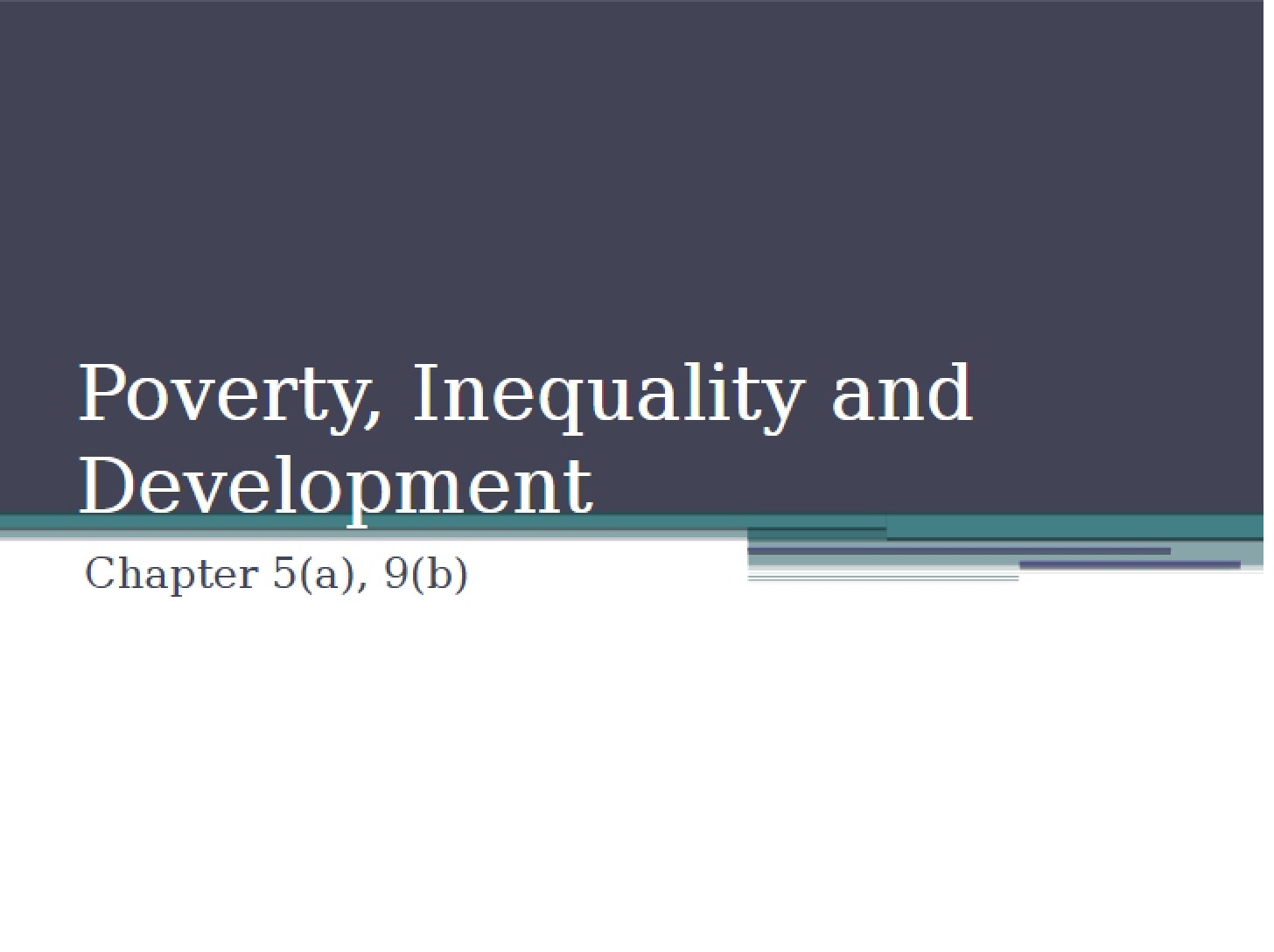 Development, Inequality, and Poverty