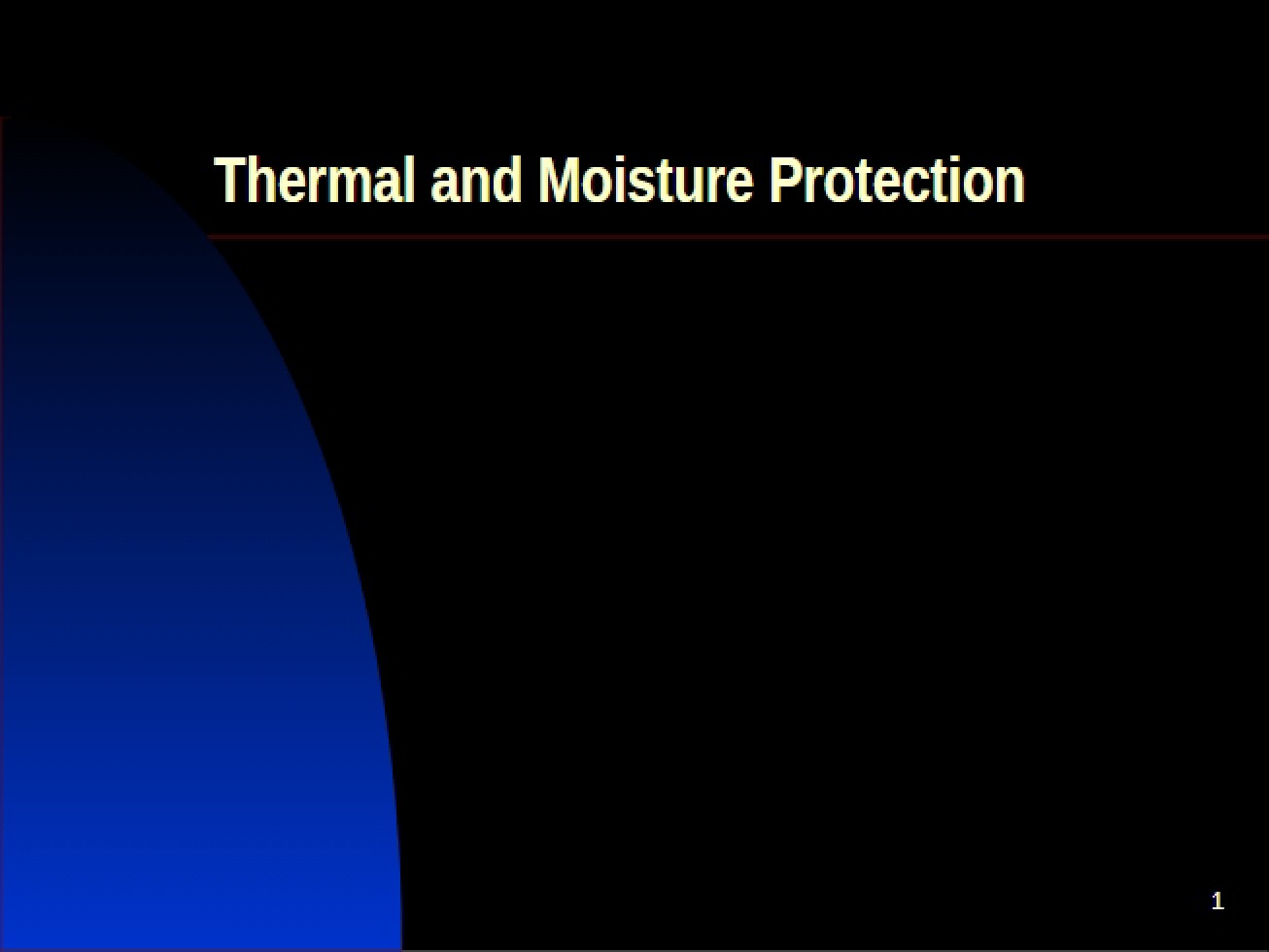 Protection Against Moisture and Thermal Issues