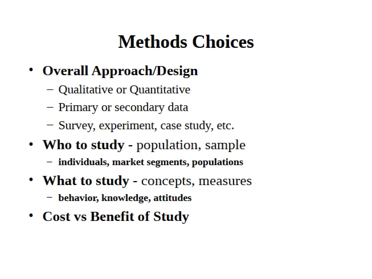 Choices of Methods