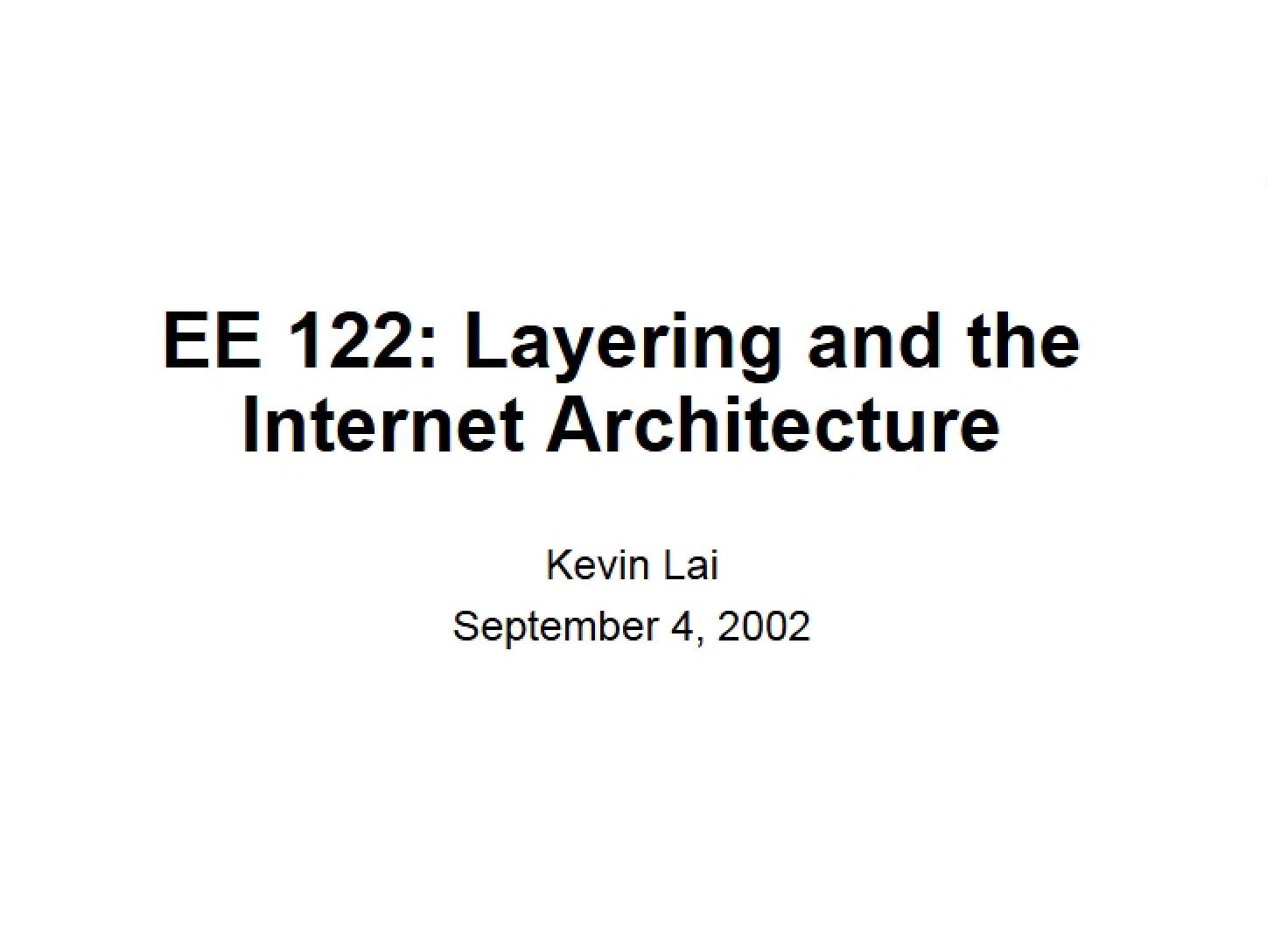 Internet Architecture and Layering