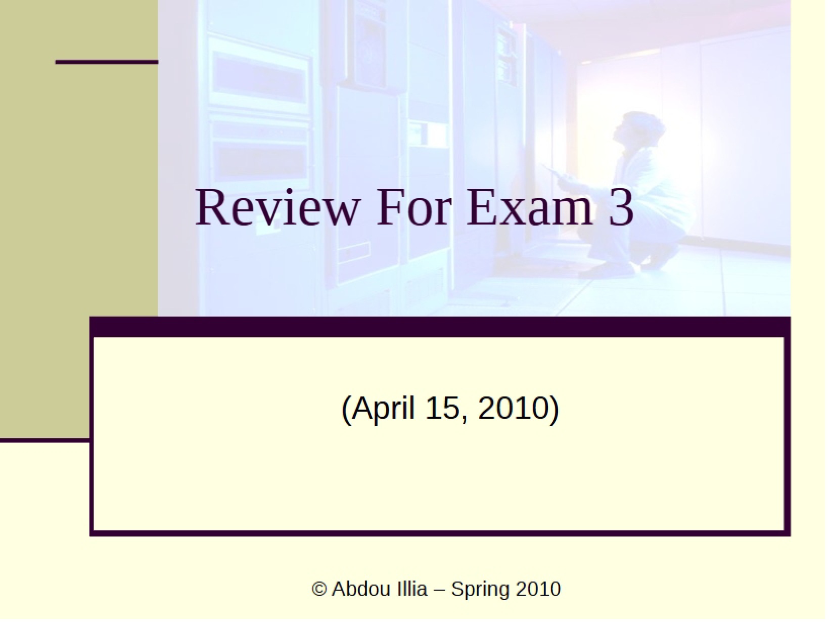 Exam 3 Review for MIS 4850