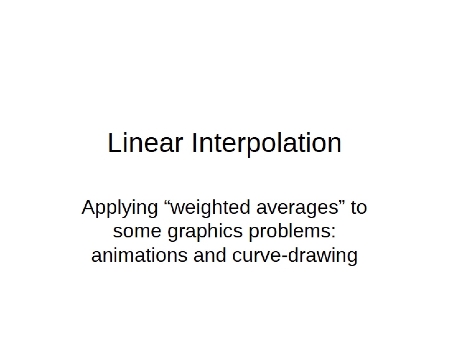 Interpolation in Linear Form