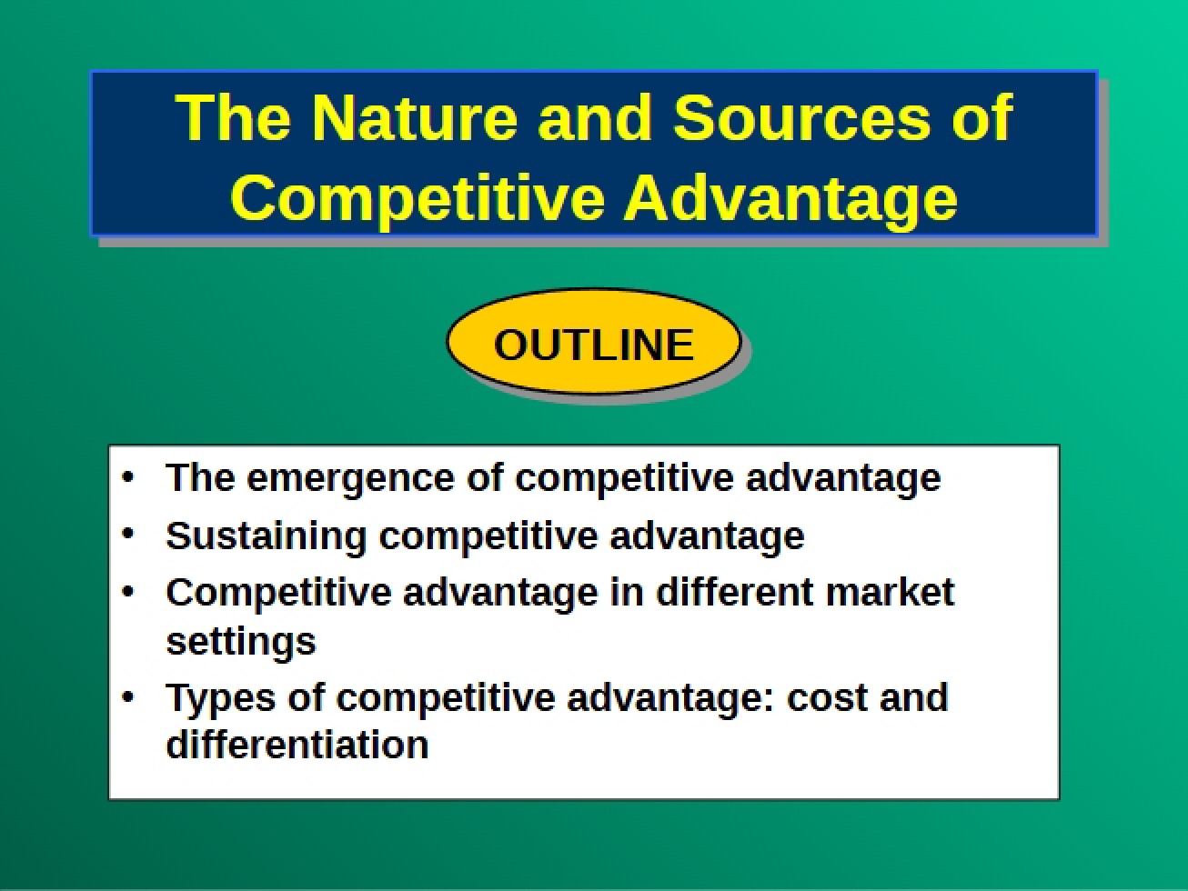 Competitive Advantage Sources and Nature