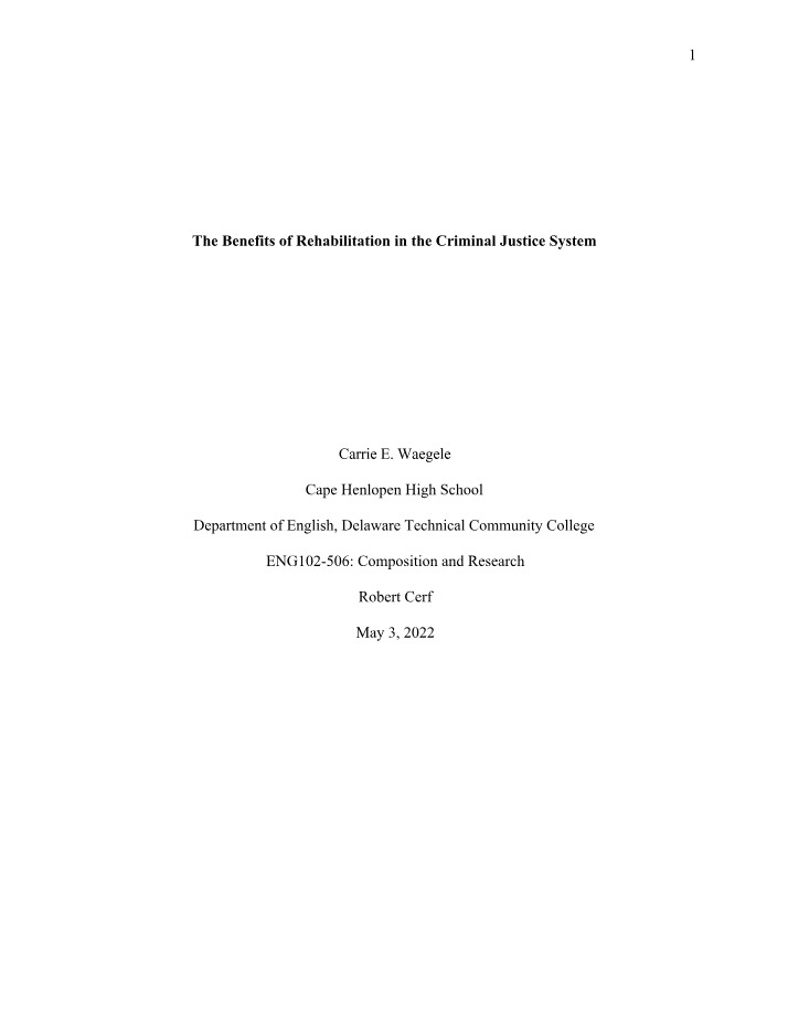 Rehabilitation Benefits in the Criminal Justice System