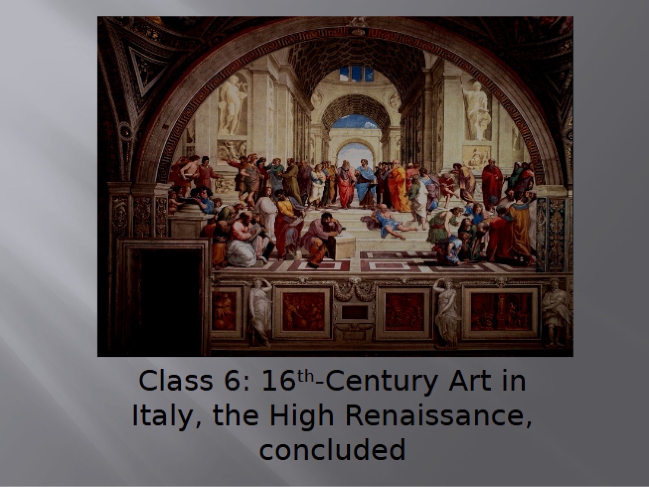 Sixth Class An Online Lecture on 16th Century Italy