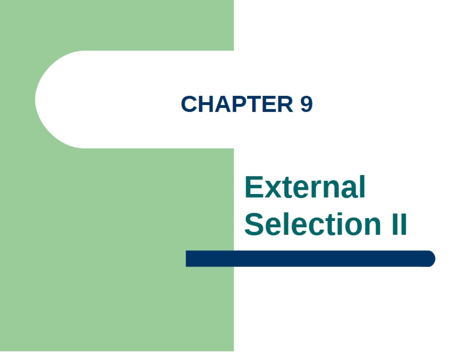 External Selection II (Chapter 9)