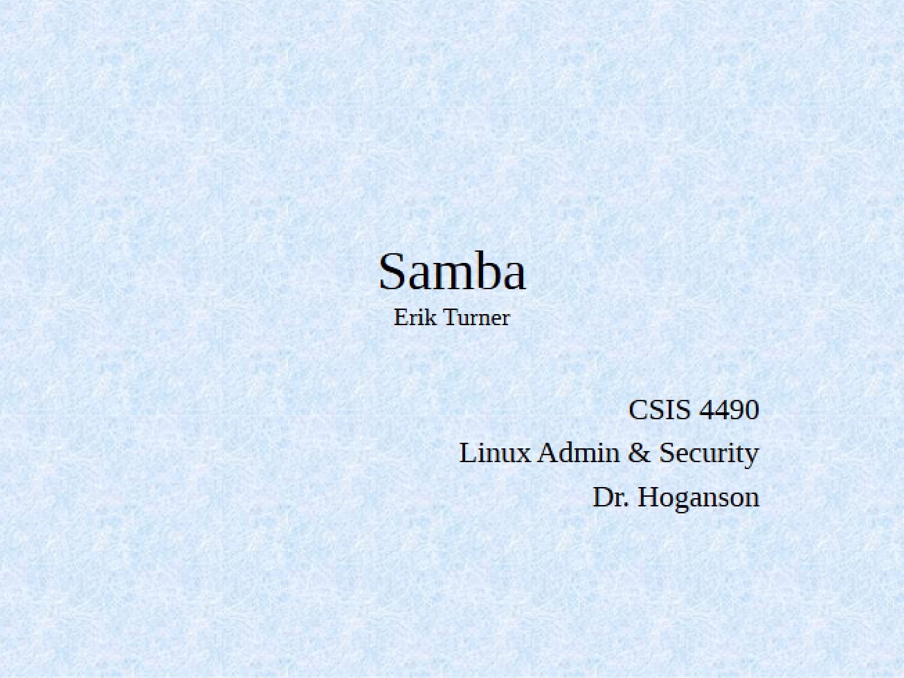 Implementation and Use of Samba
