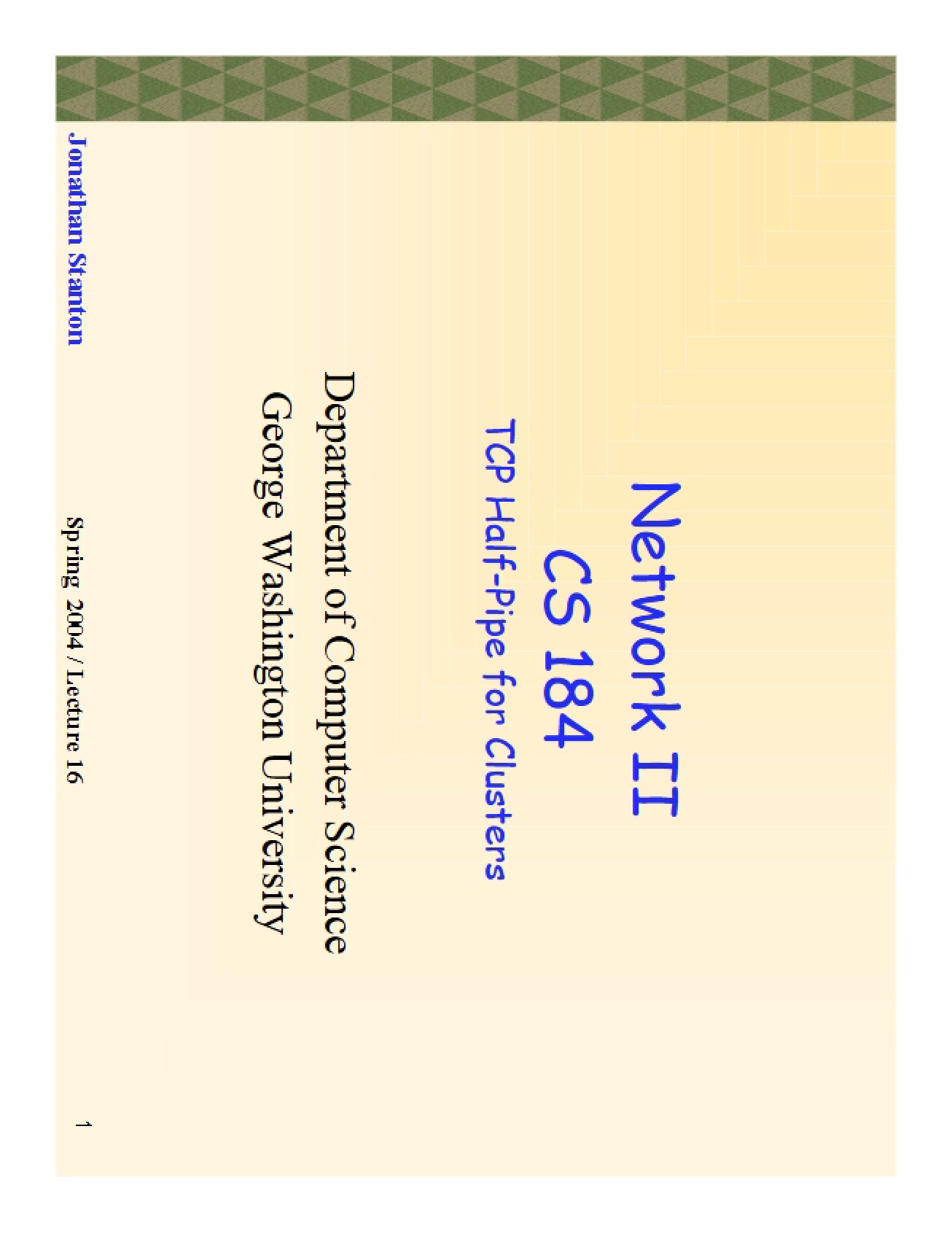 Lecture 16 TCP Halfpipe for Clusters