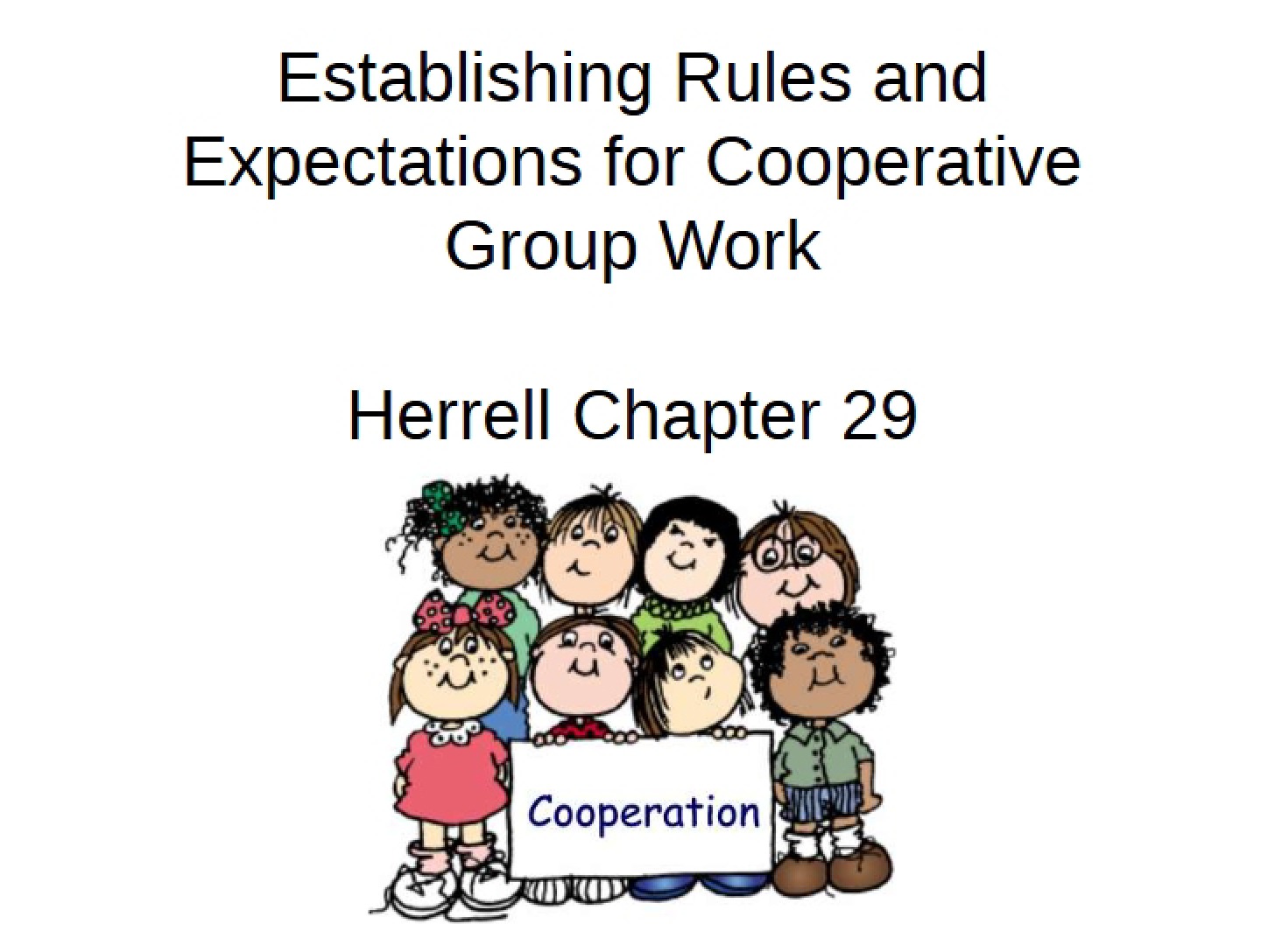 Cooperative Group Work Setting Expectations and Rules