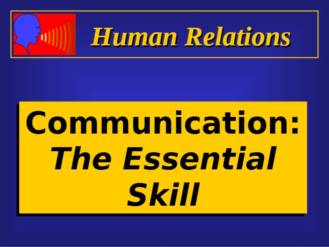 Communication The Vital Management Skill