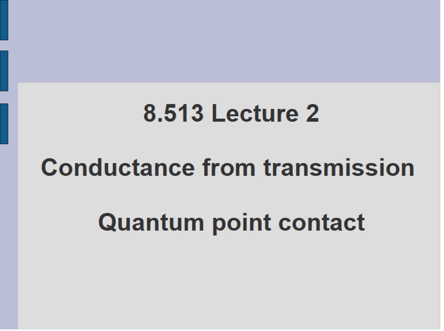 Transmission-based Conductance