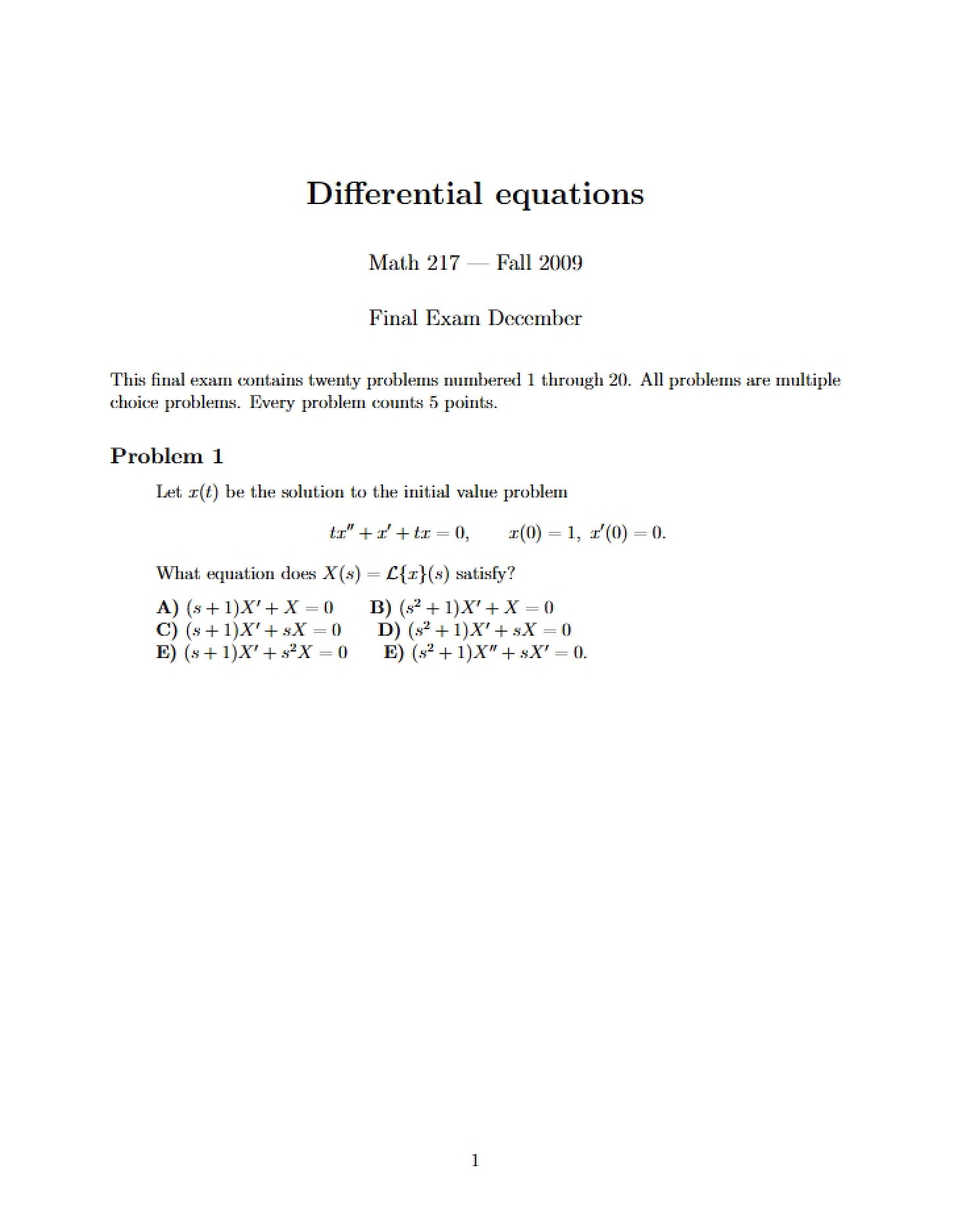 Fall 2009 Final Exam Questions (Math 217)