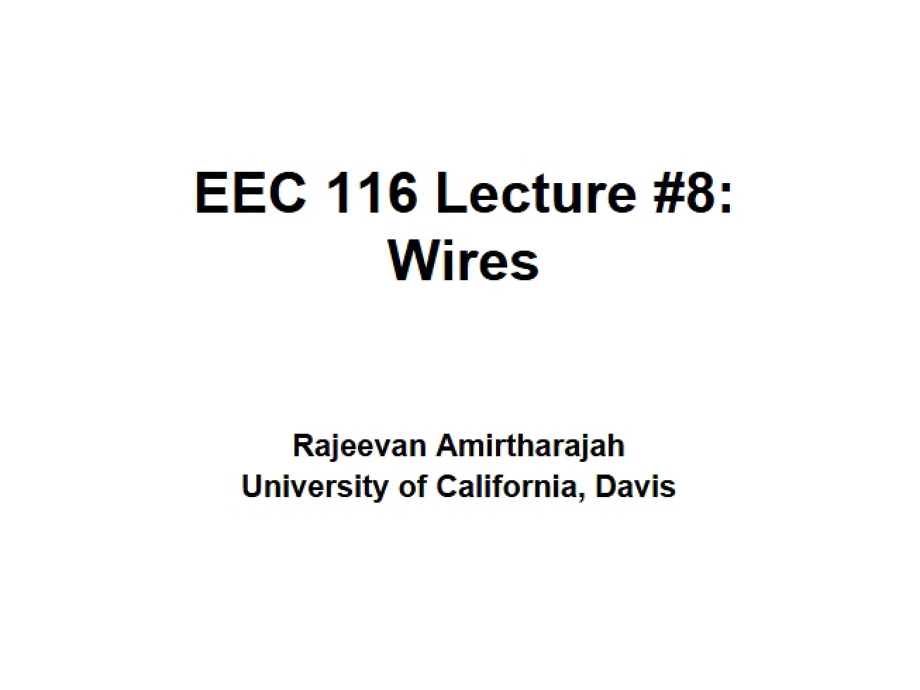 Wires (Lecture 8)
