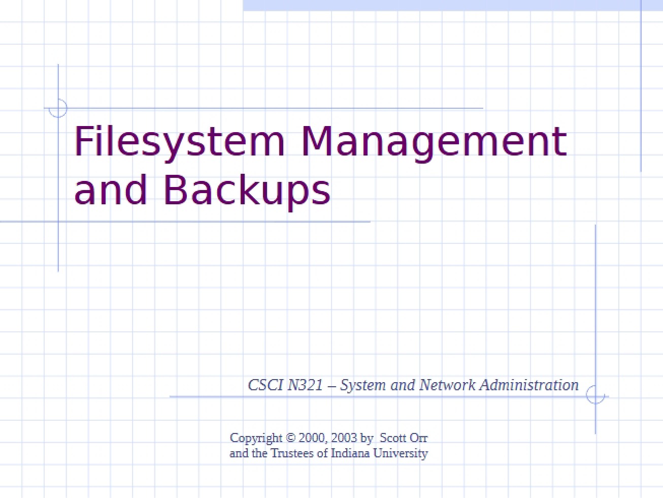 Backups and Management of Filesystems