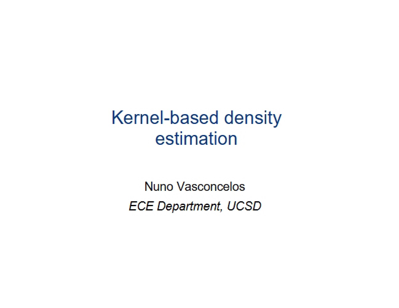 Density Estimation via Kernel Methods