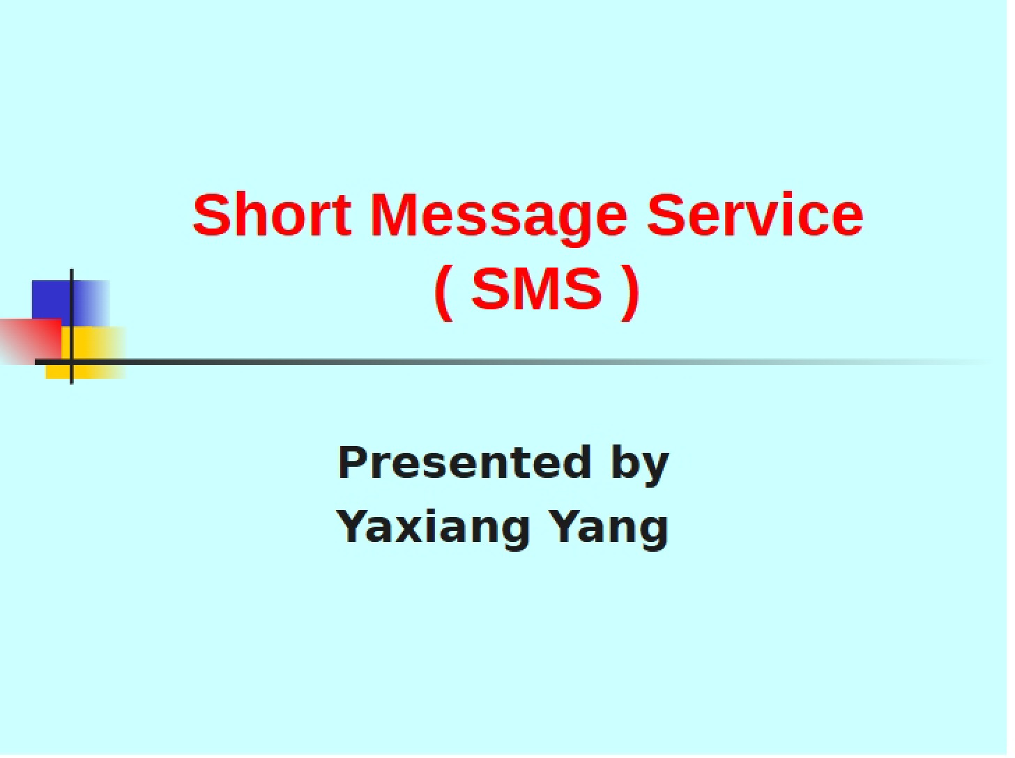 SMS (Short Message Service)