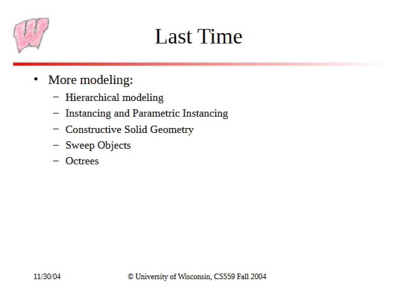Notes for CS 559 Lecture (2)