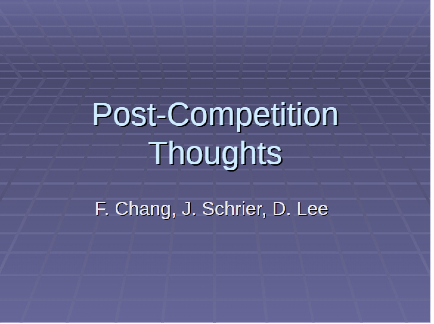 Thoughts After Competition