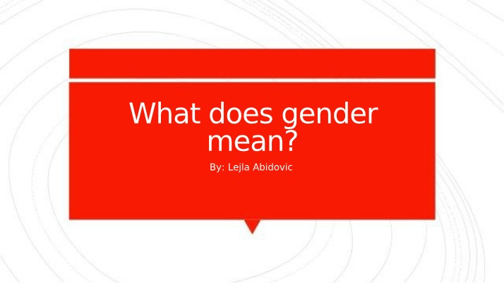 Defining Gender