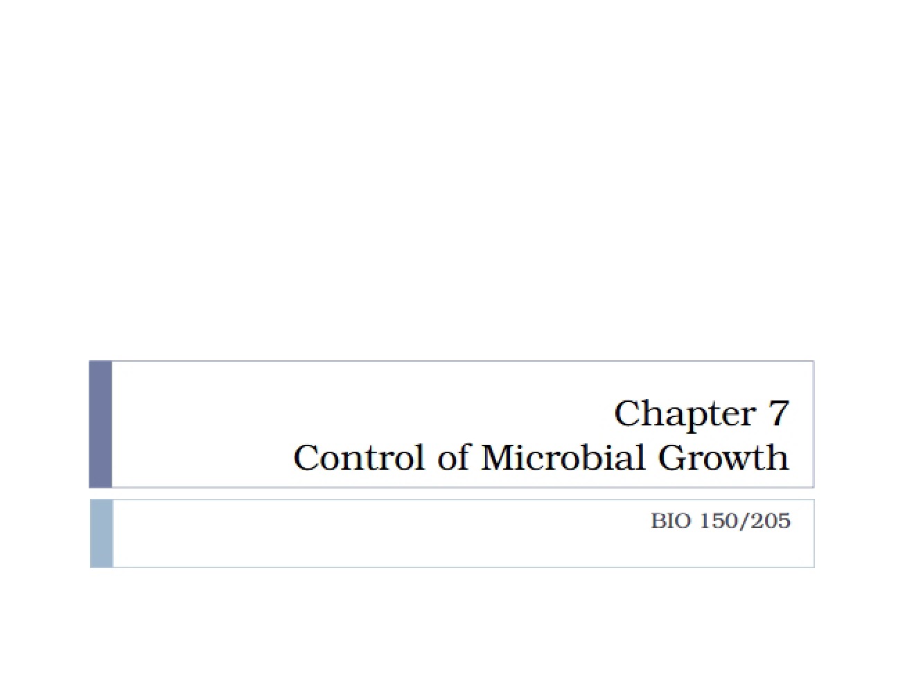 Microbial Growth Control