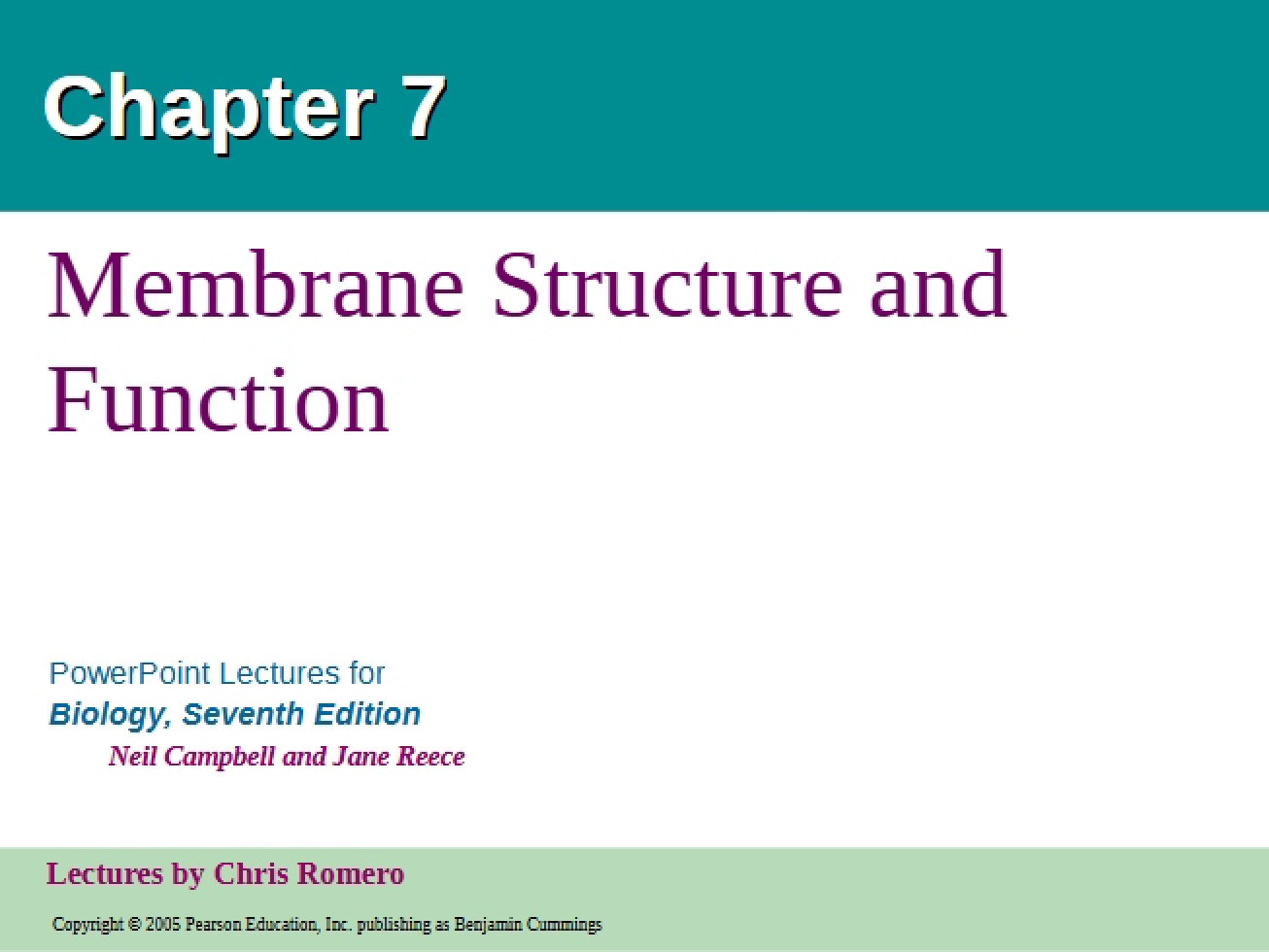Membrane Function and Structure (Ch 7)