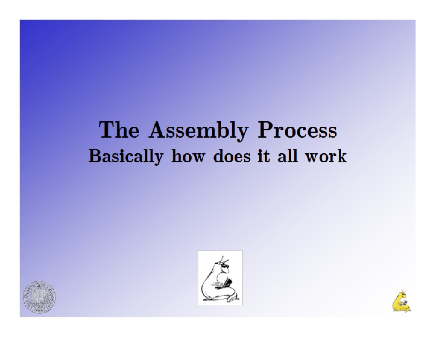 Process of Assembly