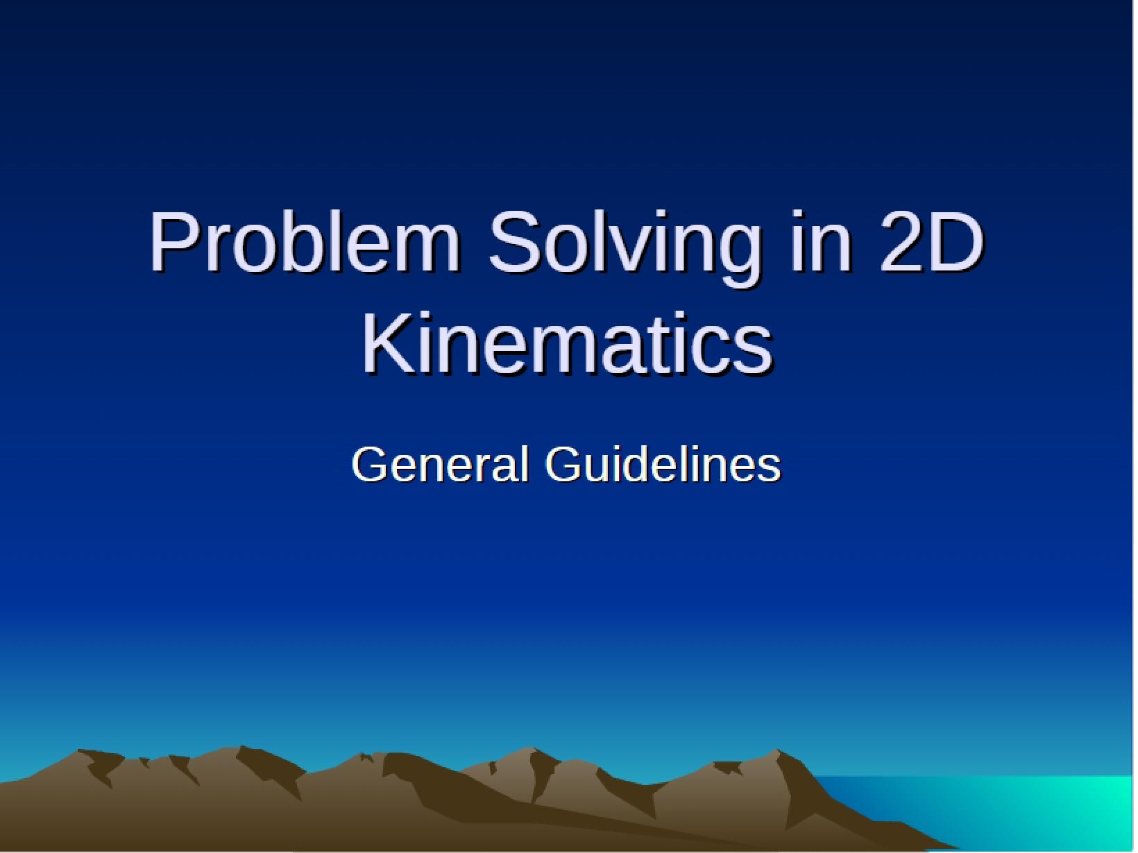 2D Kinematics Problem Solving