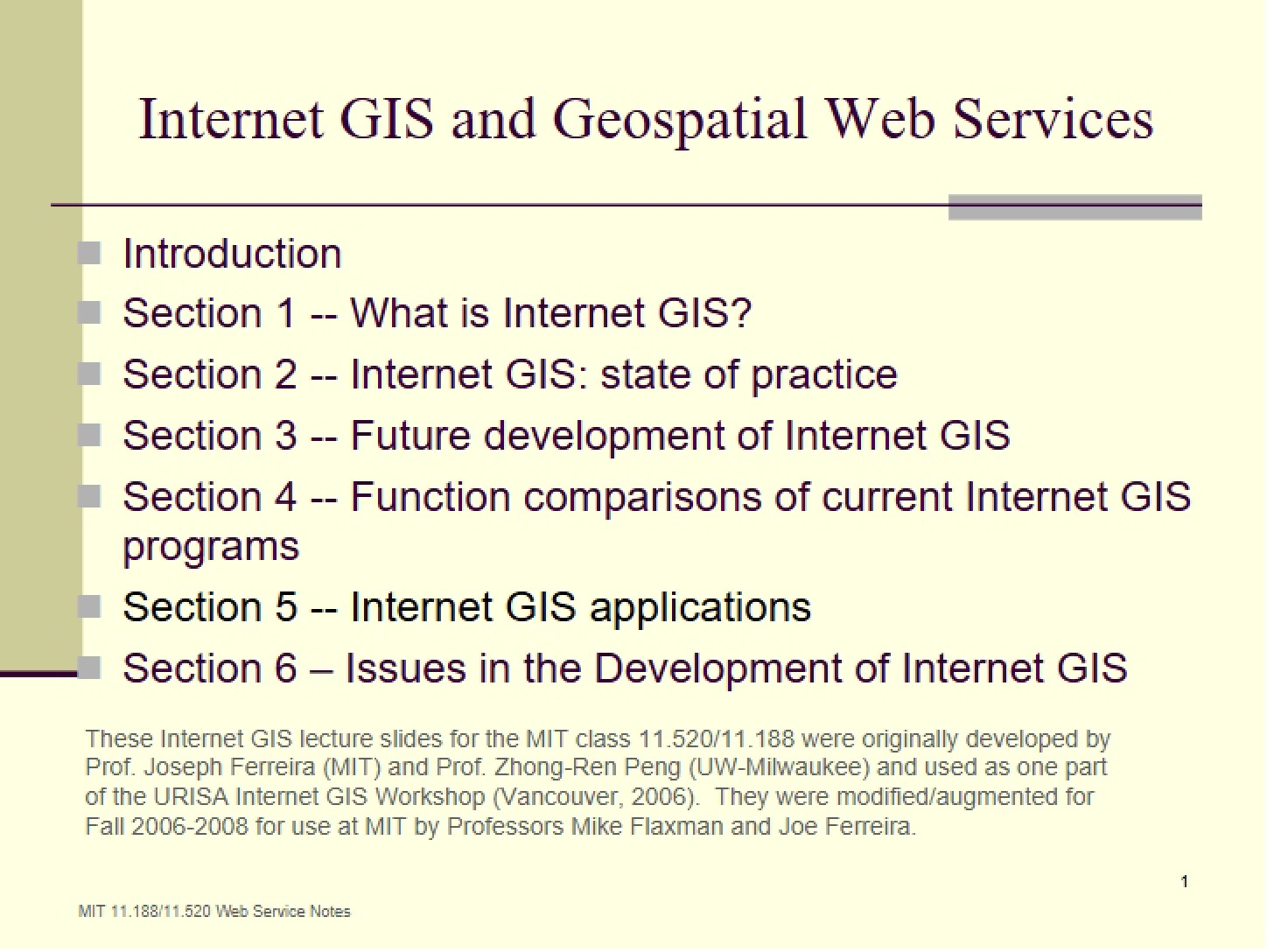 Geospatial Web Services and Internet GIS