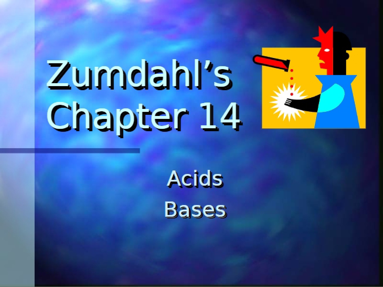 Zumdahl's Chapter 14 on Acids and Bases