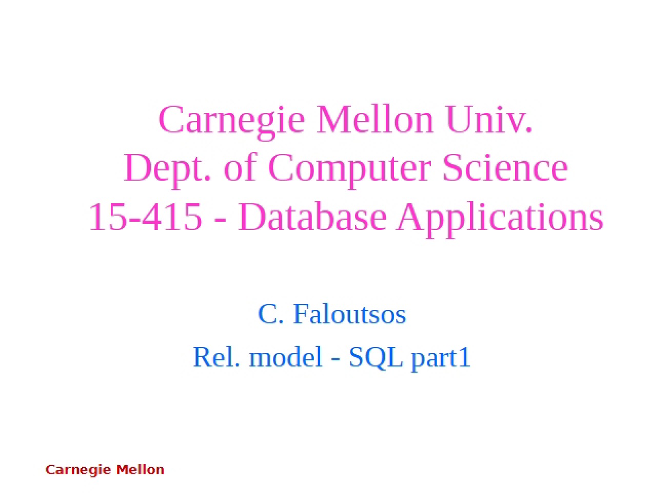SQL and Relational Model Part One