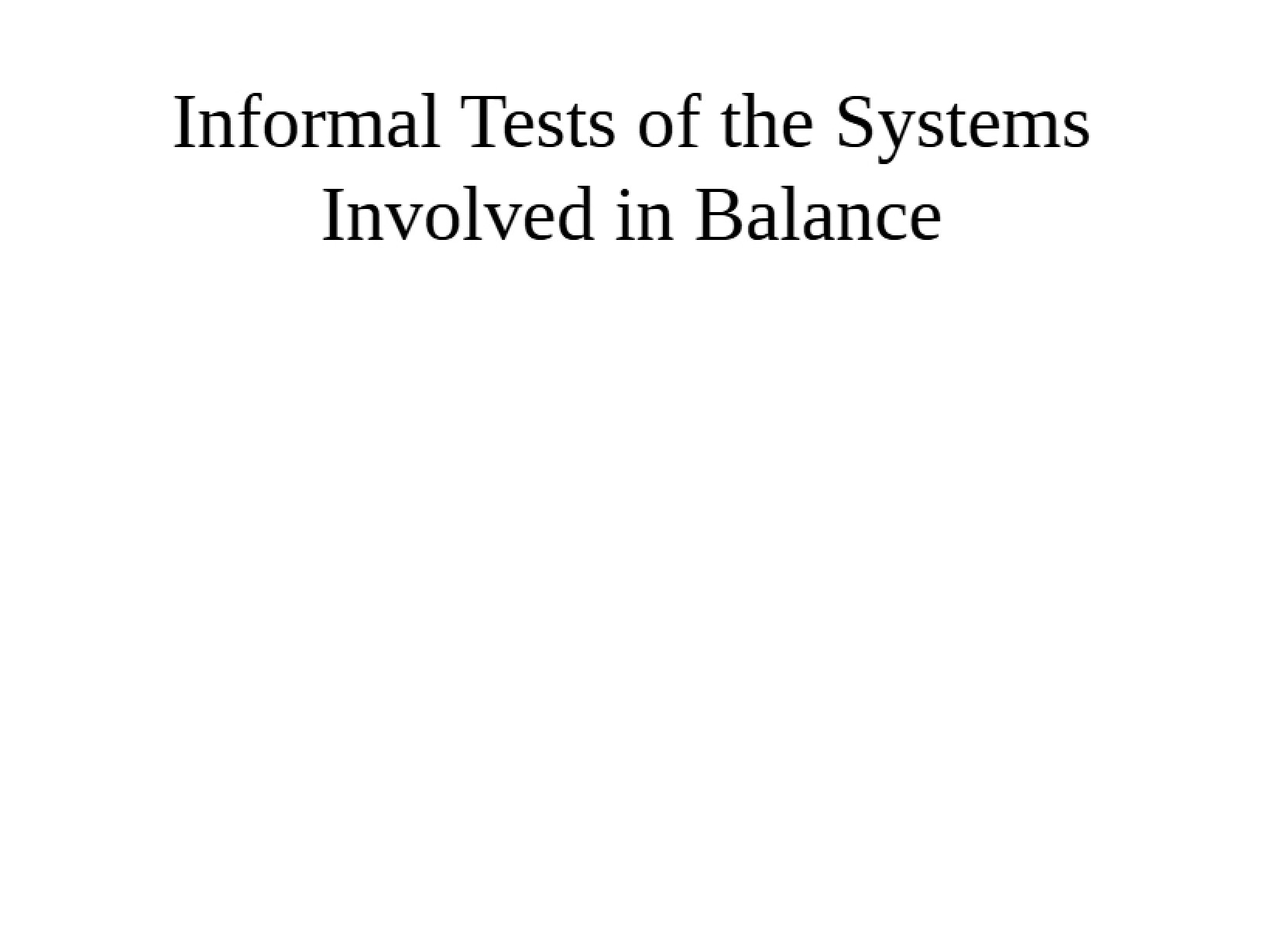 Informal Testing of Balance Systems