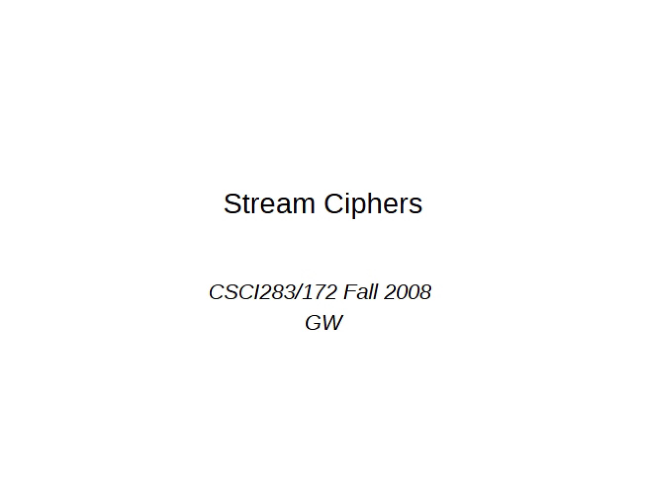 Stream Ciphers