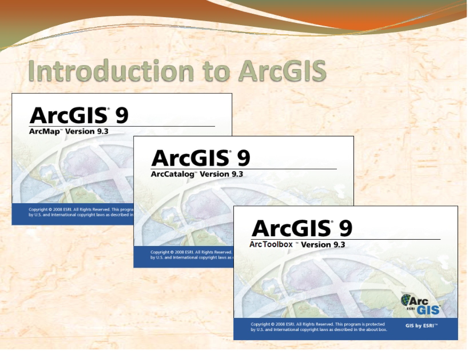Three Programs of ArcGIS